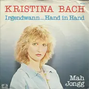 Kristina Bach - Irgendwann ... Hand In Hand