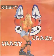 Kristy - Crazy Crazy