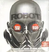 KRS-One & Buckshot / DJ Revolution - Robot