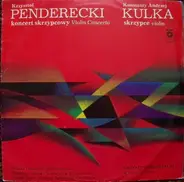 Penderecki / Konstanty Andrzej Kulka - Koncert Skrzypcowy • Violin Concerto