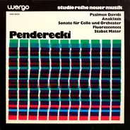 Krzysztof Penderecki - Psalmen Davids / Anaklasis / Sonate Für Cello Und Orchester / Fluorescences / Stabat Mater