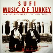 Kudsi Erguner, Suleyman Erguner - Sufi Music of Turkey
