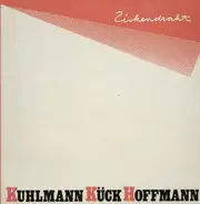 Kuhlmann, Kück, Hoffmann - Zickendraht