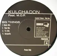 Kulcha Don - Big Things / Hot, Black, And Sexy