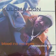 Kulcha Don - Blood Ina My Eyes Vengeance