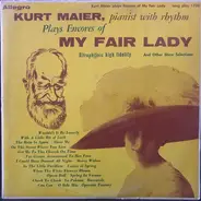 Kurt Maier - Plays Encores of My Fair Lady
