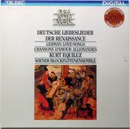Kurt Equiluz , Wiener Blockflötenensemble - Deutsche Liebeslieder Der Renaissance (German Love-songs = Chansons D'amour Allemandes)