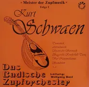 Kurt Schwaen - Meister Der Zupfmusik, Folge 1