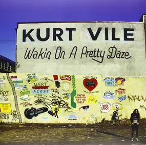 kurt vile - Wakin on a Pretty Daze