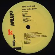 Kurtis Mantronik - Music For The Dusted
