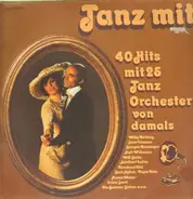 Kurt Widmann, Eugen Wolff, Will Glahé u.a. - Tanz Mit 40 Hits mit 25 tanz Orchestern von damals