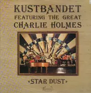 Kustbandet feat. The Great Charlie Holmes - Star Dust