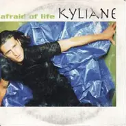 Kyliane - Afraid Of Life