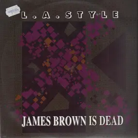 L.A. Style - james brown is dead, remixe