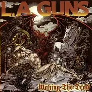 L.a. Guns - Waking the Dead