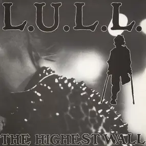 Lull - The Highest Wall