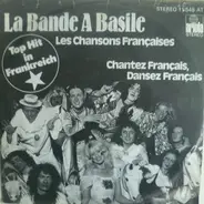 La Bande A Basile - Les Chansons Françaises / Chantez Français, Dansez Français