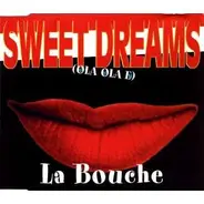 La Bouche by Doug Laurent - Sweet Dreams