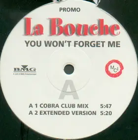 La Bouche - You Won't Forget Me