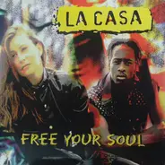 La Casa - Free Your Soul