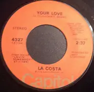 La Costa - Your Love / What'll I Do