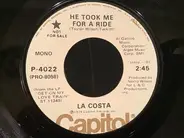 La Costa - He Took Me For A Ride