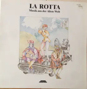 La Rotta - Musik Aus Der Alten Welt
