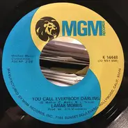 Lamar Morris - You Call Everybody Darling / I Need You