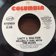 Lacy J. Dalton - Hillbilly Girl With The Blues / Old Soldier
