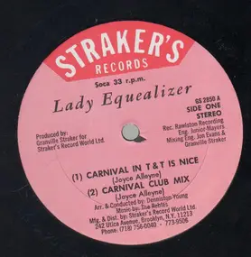 Lady Equealizer - I See The Light / Carnival In The T & T Is Nice