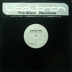 Ladytron - Seventeen (The Slam Remixes)