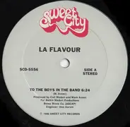 La Flavour - To The Boys In The Band