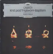 Laibach - Krst Pod Triglavom - Baptism