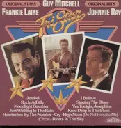 Frankie Laine , Guy Mitchell , Johnnie Ray - Tri star