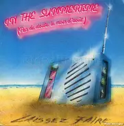 Laissez Faire - In The Summertime (Pas De Doute Le Mois D'Août...)