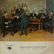 Lakatos Sándor Es Zenekara Játszik, Sándor Lakatos And His Gipsy Band - Volt Nekem Egy Feher / Hungarian Popular Songs