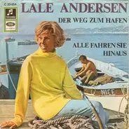 Lale Andersen - Der Weg Zum Hafen / Alle Fahren Sie Hinaus