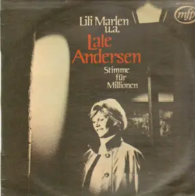 Lale Andersen - Stimme für Millionen