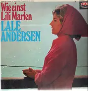 Lale Andersen - Wie Einst Lili Marleen