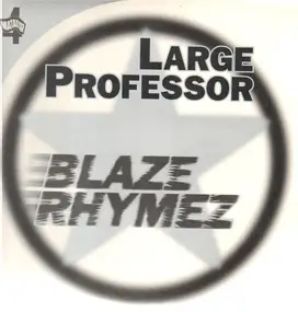 Large Professor - Blaze Rhymez / Back To Back