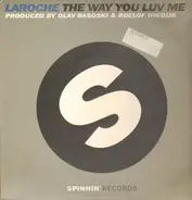 Laroche - The Way You Luv Me