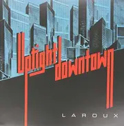 LA Roux - Uptight Downtown