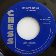 Larry Williams - My Baby's Got Soul / Everyday I Wonder