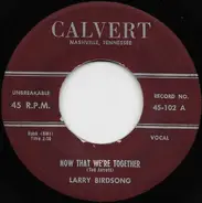 Larry Birdsong - Now That We're Together / We'll Never Part