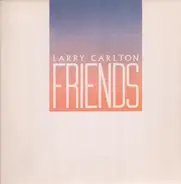 Larry Carlton - Friends