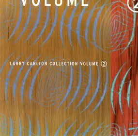 Larry Carlton - Larry Carlton Collection Volume 2