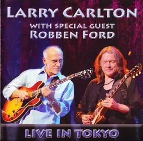 Larry Carlton - Live In Tokyo