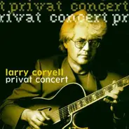 Larry Coryell - Private Concert