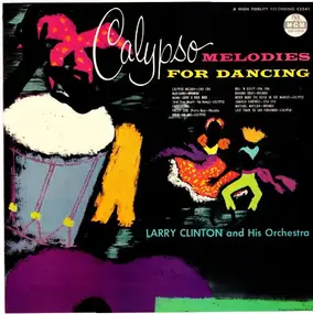 Larry Clinton & His Orchestra - Calypso Melodies For Dancing