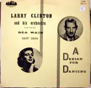 Larry Clinton And His Orchestra Featuring Bea Wain - A Design For Dancing 1937-1938 Vol II